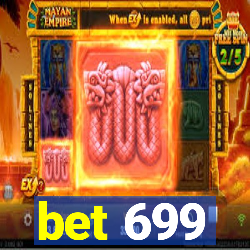 bet 699